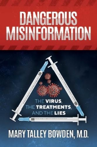 Mary Talley Bowden Dangerous Misinformation (Hardback)