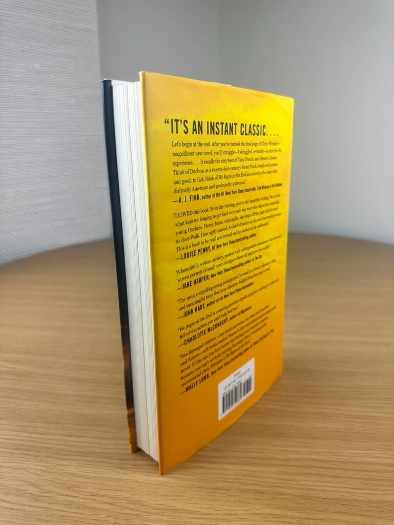 We Begin at the End. Chris Whitaker. 1st Edition HC. Holt 2021.