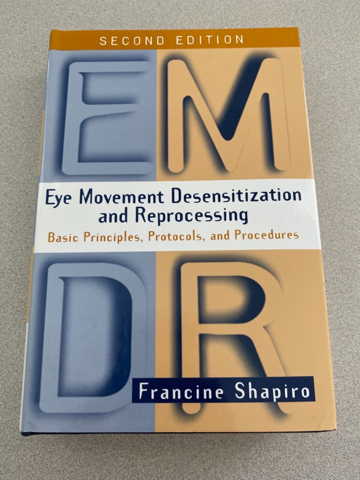 Eye Movement Desensitization And Reprocessing Second Edition By Francine Shapiro