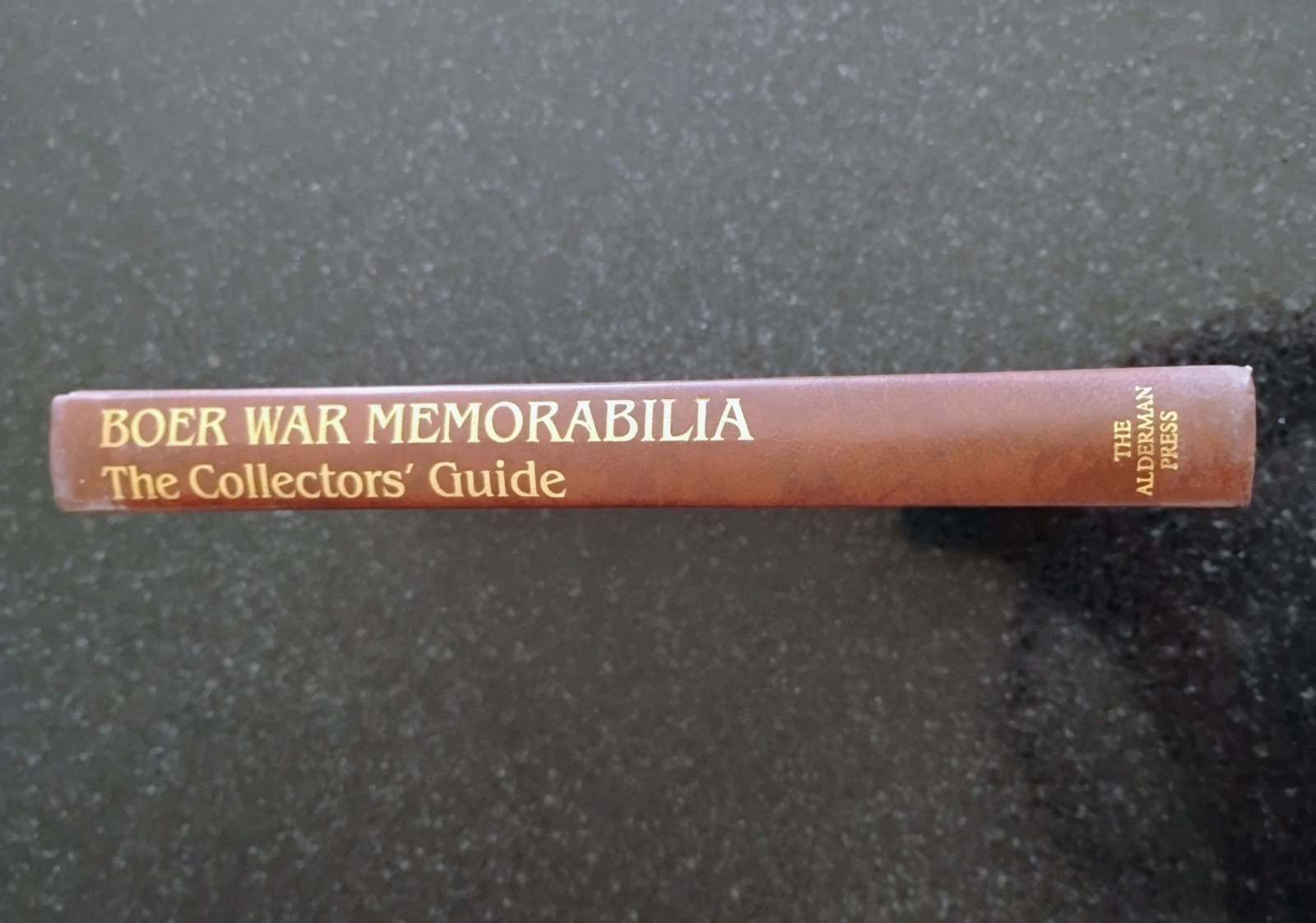 BOER WAR MEMORABILIA – THE COLLECTOR’S GUIDE – PIETER OOSTHUIZEN – HARDCOVER