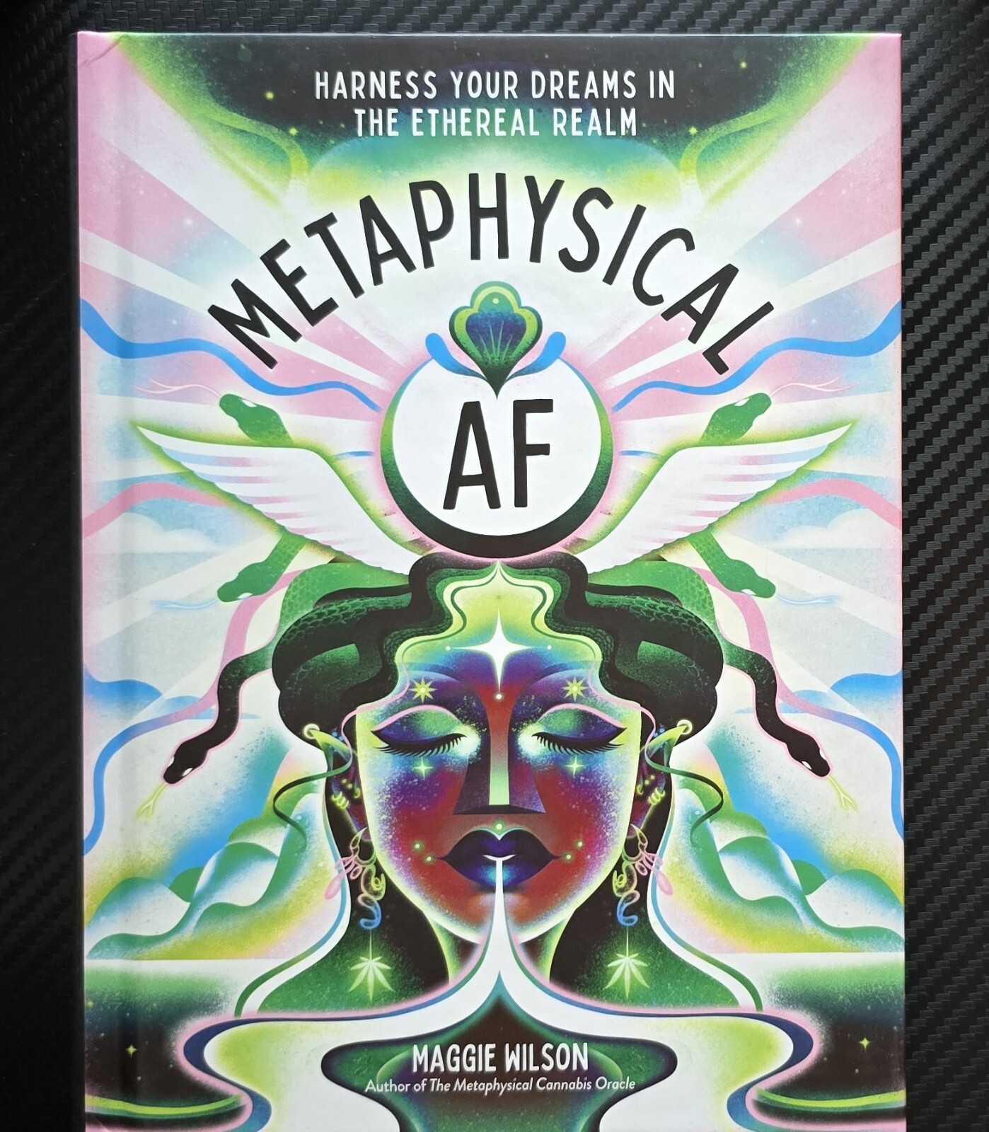Metaphysical AF Harness Dreams Ethereal Maggie Wilson Hardcover 256 Pages New
