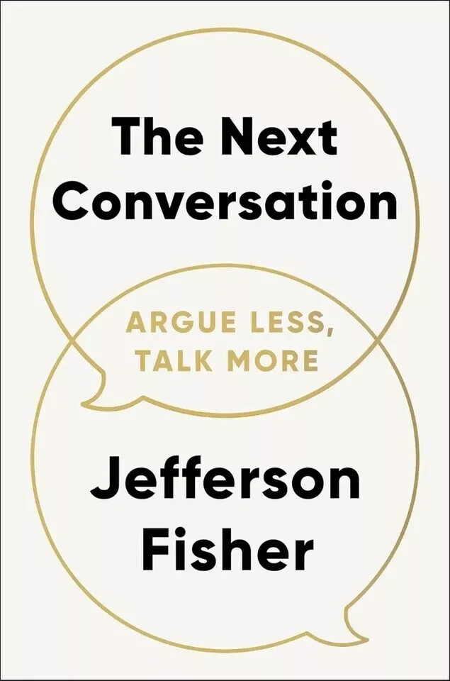 The Next Conversation: Argue Less, Talk More (0593718720) Hardcover