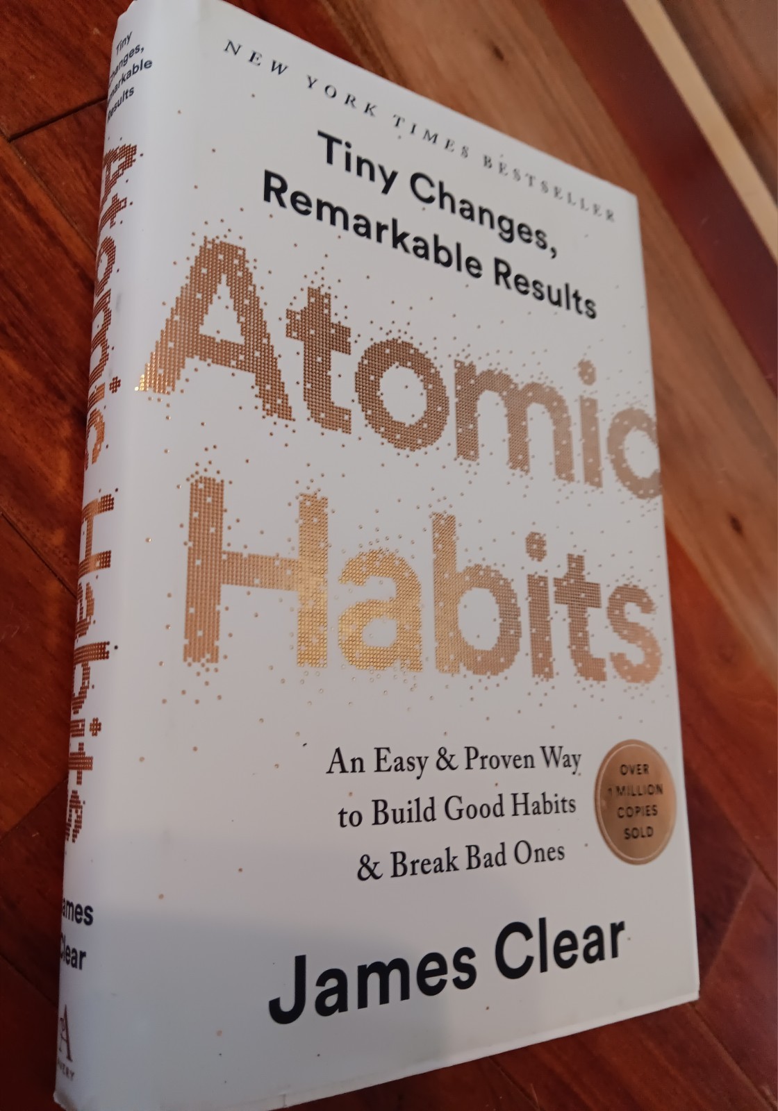 Atomic Habits: An Easy & Proven Way to Build Good Habits & Break Bad Ones