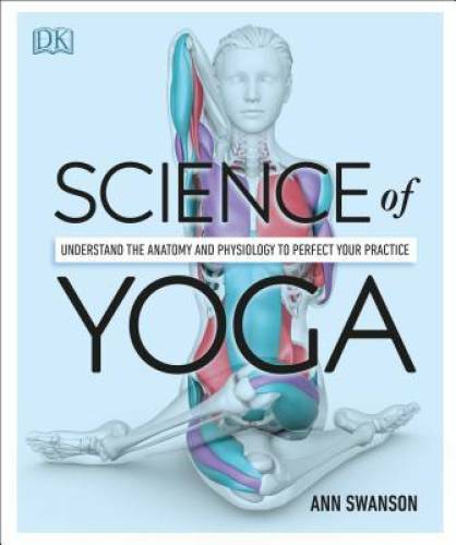 Science of Yoga – Paperback By Swanson, Ann – VERY GOOD