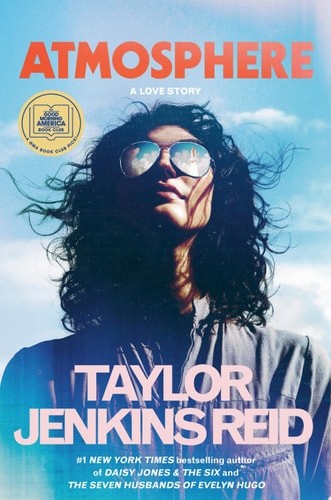 Atmosphere: A GMA Book Club Pick: A Love Story, Reid, Taylor Jenkins, 9780593158