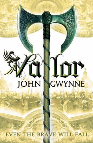 Valor (Faithful and the Fallen) by Gwynne, John