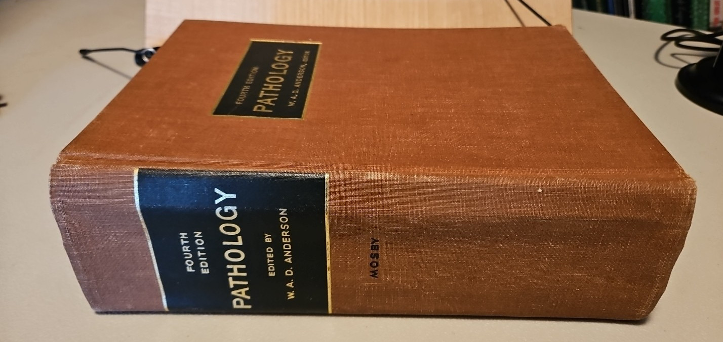 Pathology by W.A.D. Anderson 4th Edition HC Mosby 1961