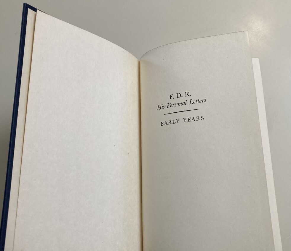 F.D.R. His Personal Letters~Early Years~Stated First Edition~1947~HC/DJ~VG Cond.