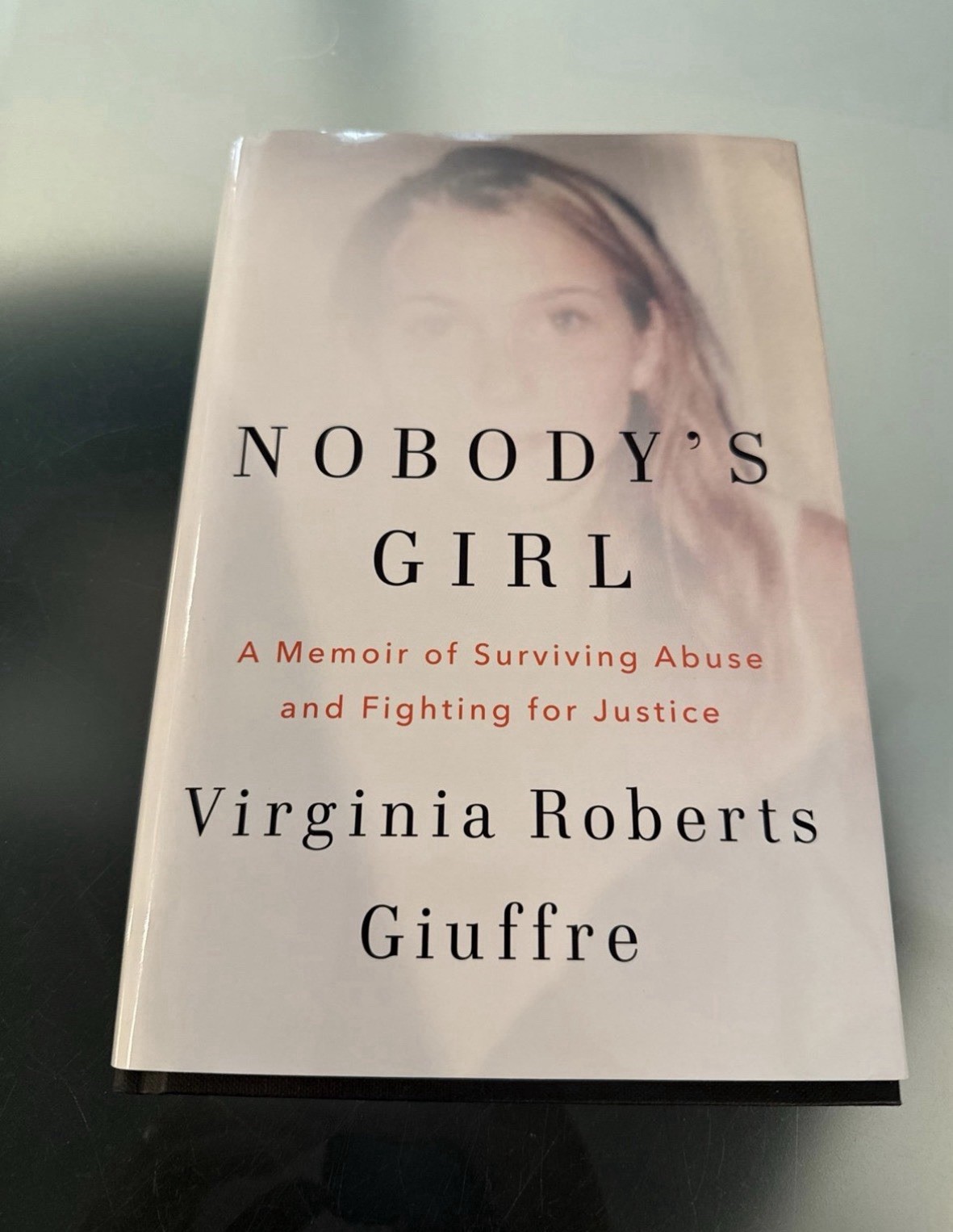 Nobody’s Girl : A Memoir of Surviving Abuse and Fighting for Justice by Virginia