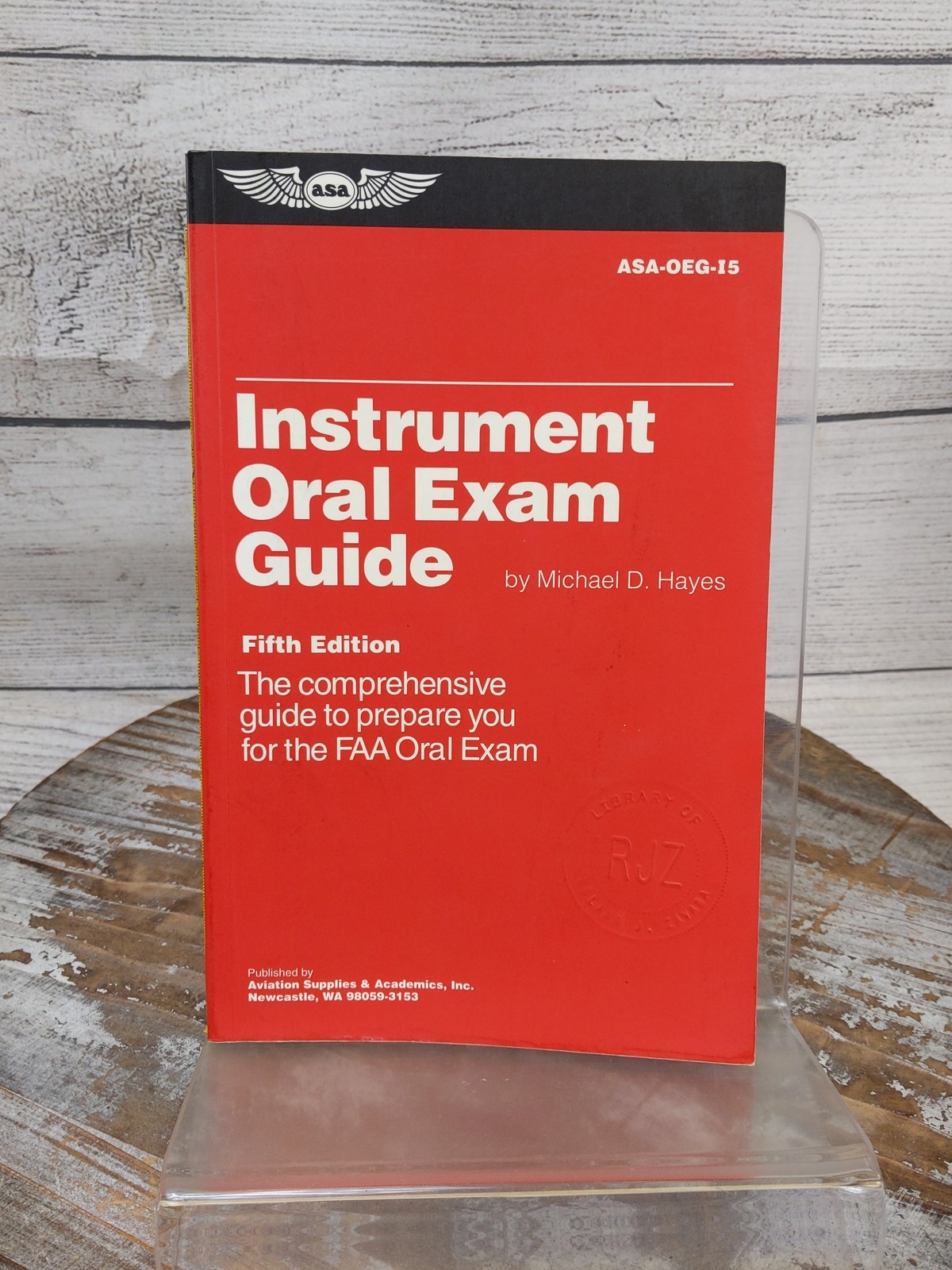 Instrument Oral Exam Guide: Guide to Prepare You for the FAA Oral Exam PB