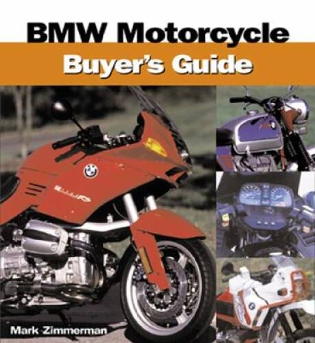 BMW Motorcycle Buyer’s Guide – Paperback By Zimmerman, Mark – GOOD