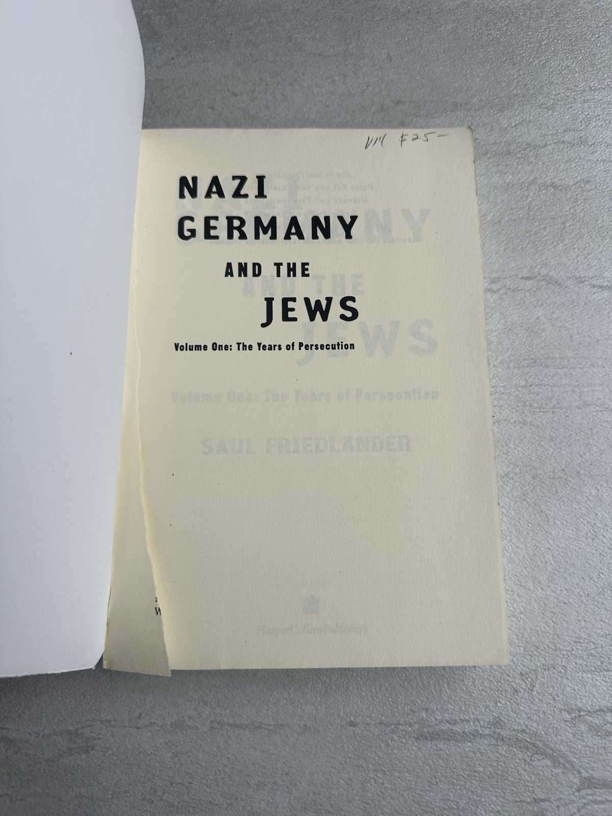 Nazi Germany And The Jews UNCORRECTED PROOF RARE Volume One 1 Saul Friedlander