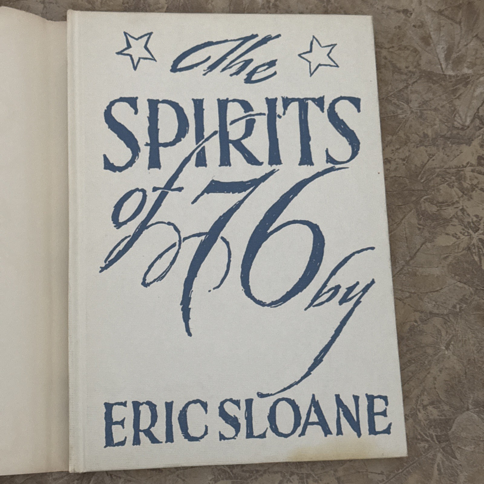1973 1st Ed. THE SPIRITS OF ’76 Eric Sloane Hardcover DJ Bicentennial Inscribed