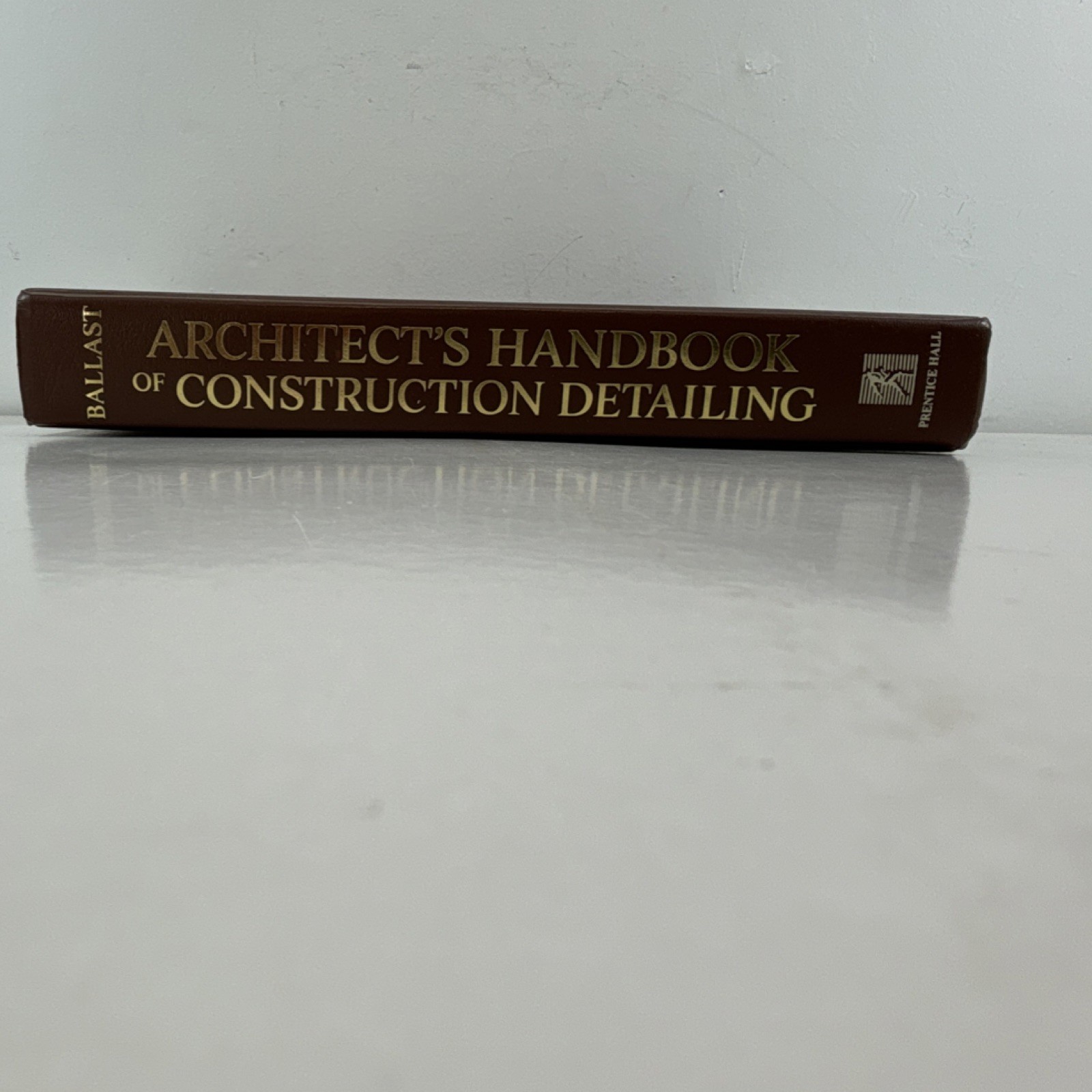 Architect’s Handbook of Construction Detailing by Ballast, Prentice Hall, Hardc…