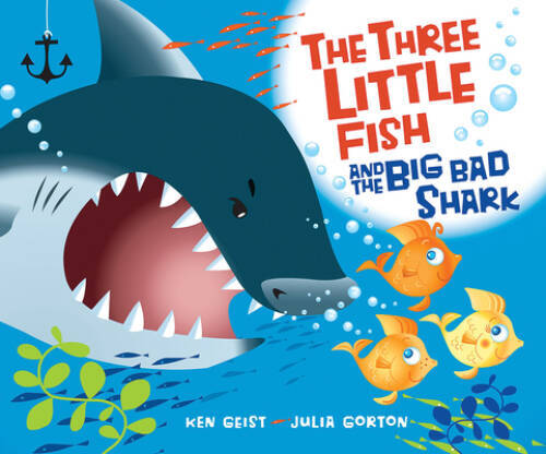 The Three Little Fish And The Big Bad Shark – Hardcover – VERY GOOD