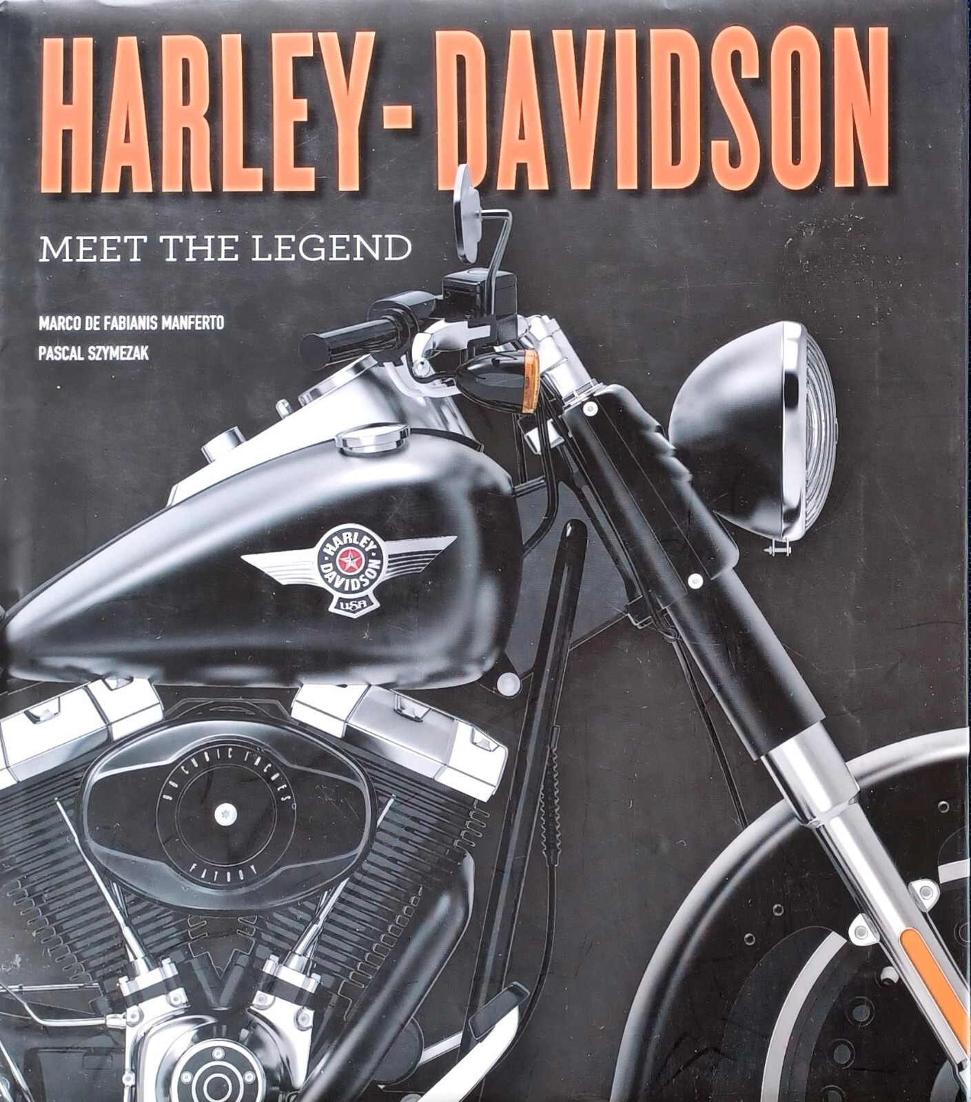 HARLEY – DAVIDSON – MEET THE LEGEND – 272 PAGES – HARDBACK WITH DUST JACKET