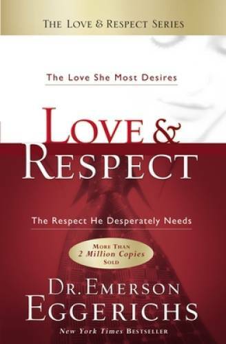 Love & Respect: The Love She Most Desires; The Respect He Despe – VERY GOOD