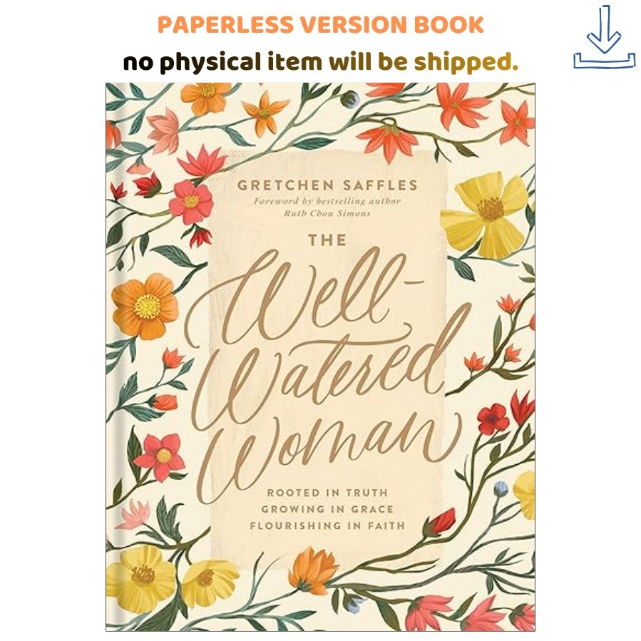 The Well-Watered Woman: Rooted in Truth, Gro, Gretchen Saffles 2021