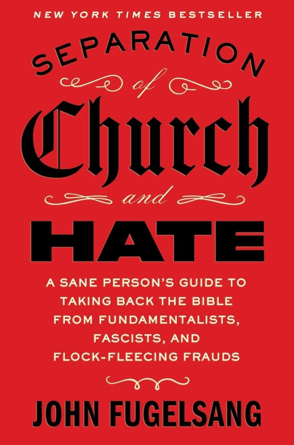 Separation of Church and Hate: A Sane Person’s Guide to Taking Back the Bible fr