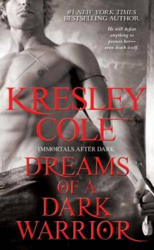 Dreams of a Dark Warrior (Immortals After Dark Series, Book 9) – GOOD