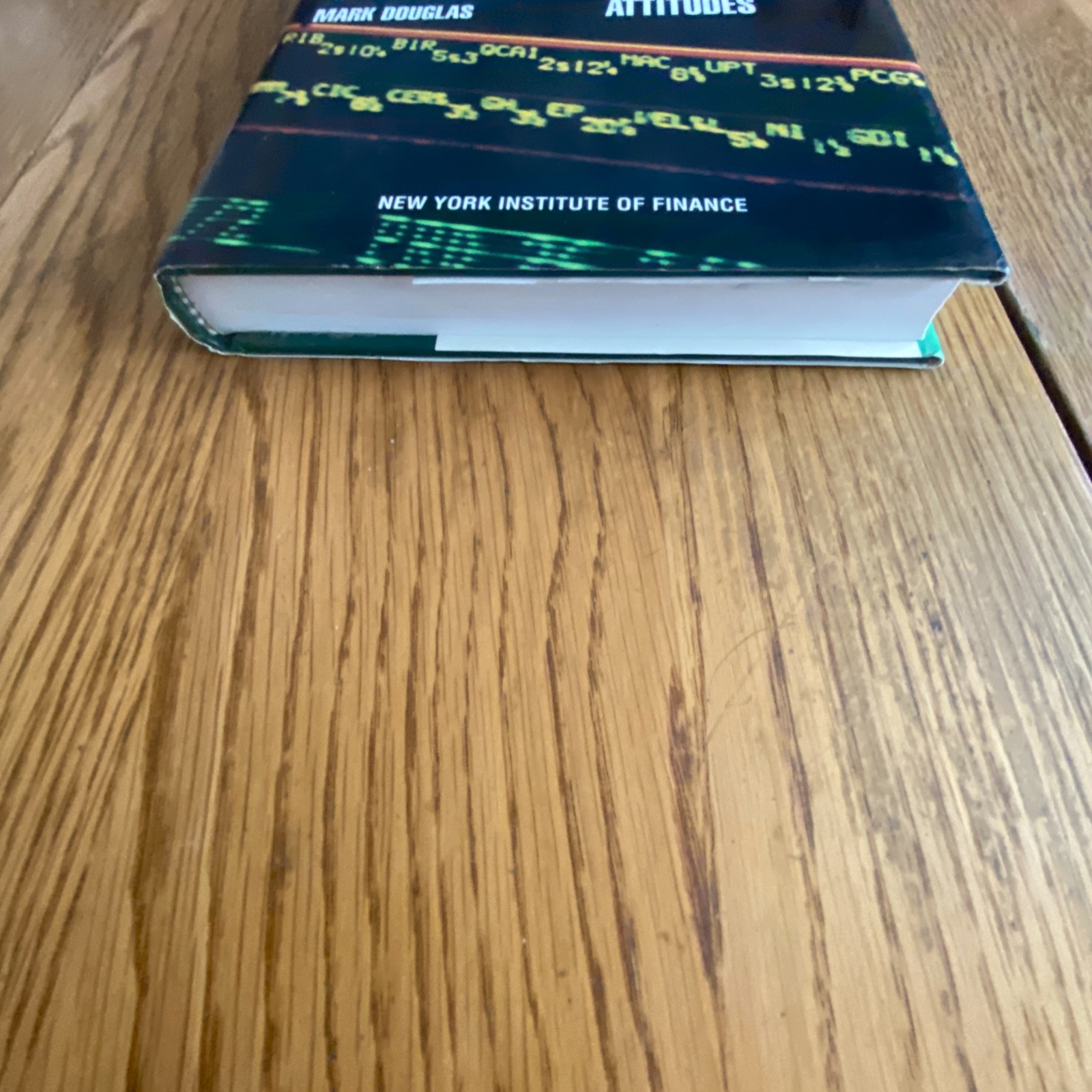 The Disciplined Trader: Developing Winning Attitudes by Mark Douglas Hardcover