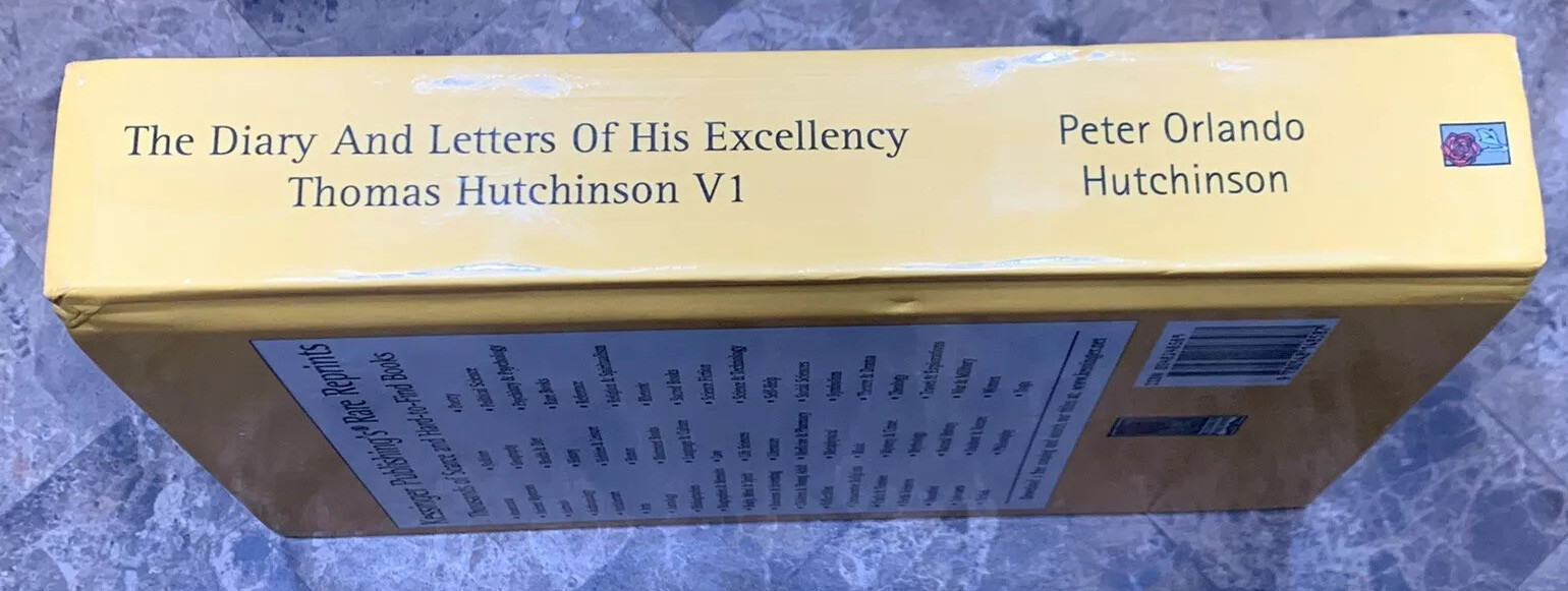 The Diary and Letters of His Excellency Thomas Hutchinson V1 (2014, Hardcover)