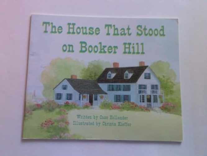 The house that stood on Booker – Unknown Binding, by Hollander Cass – Very Good