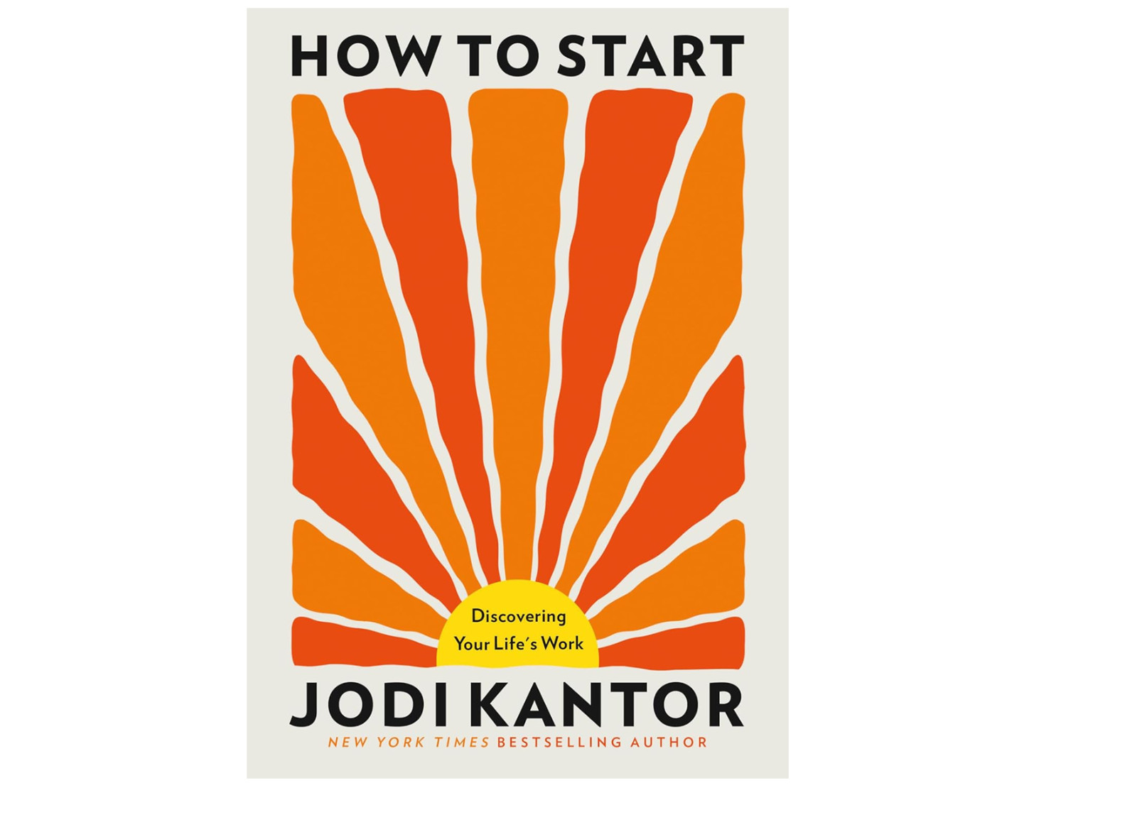 How to Start: by Jodi Kantor Brand New English Paperback Free Shipping