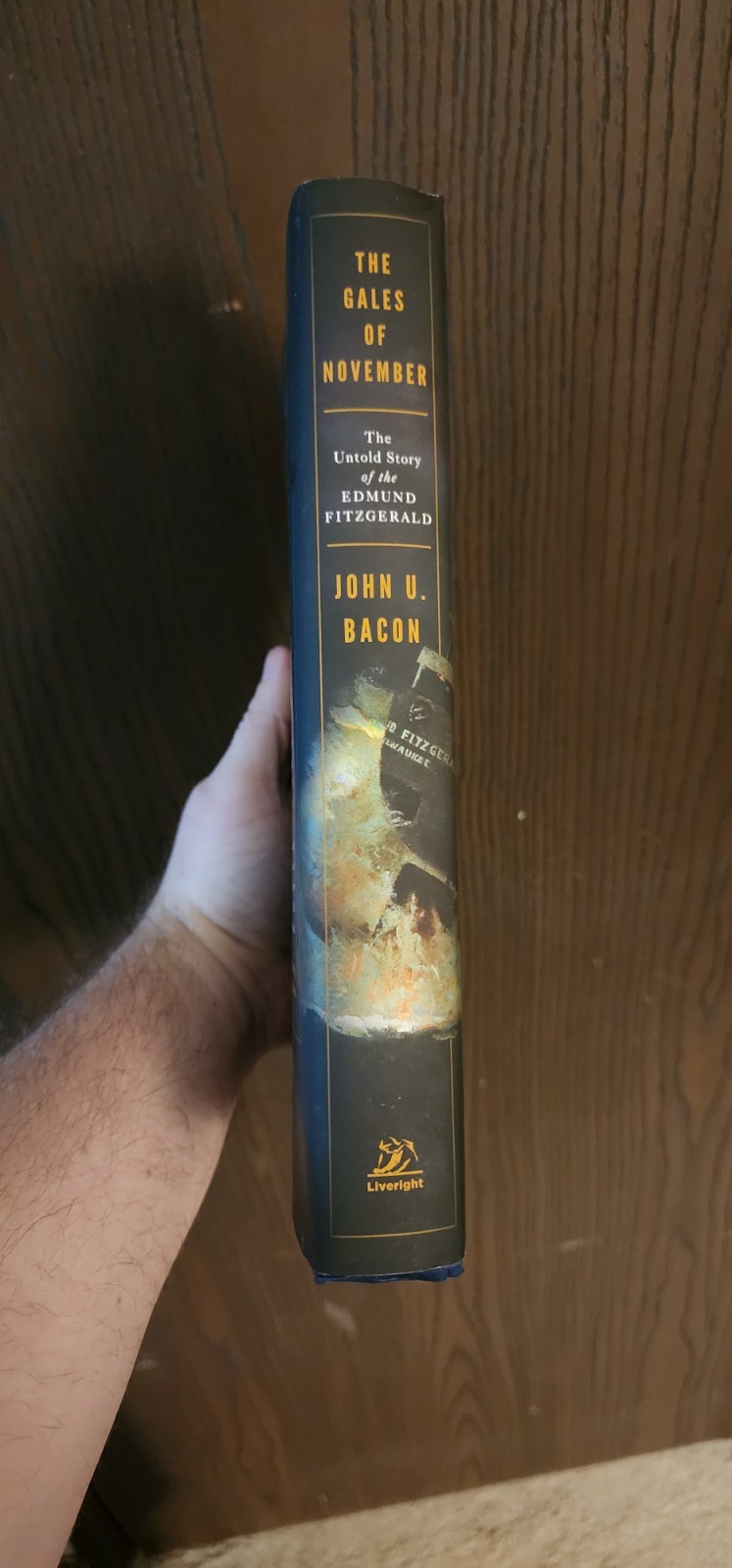 Gales of November The Untold Story of the Edmund Fitzgerald John U Bacon HB