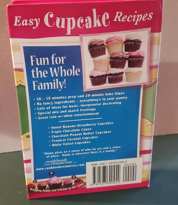 NEW “EASY CUPCAKE RECIPES” Hardback Spiral 2010 Cookbook Resources LLC 174 Pages