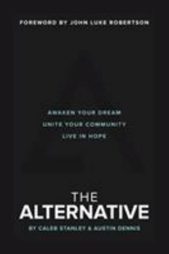 The Alternative: Awaken Your Dream, Unit- paperback, 9780310765882, Stanley, new