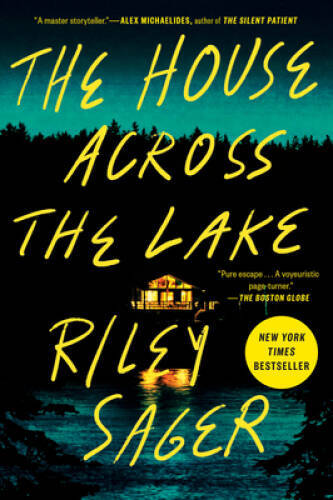 The House Across the Lake: A Novel – Paperback By Sager, Riley – VERY GOOD