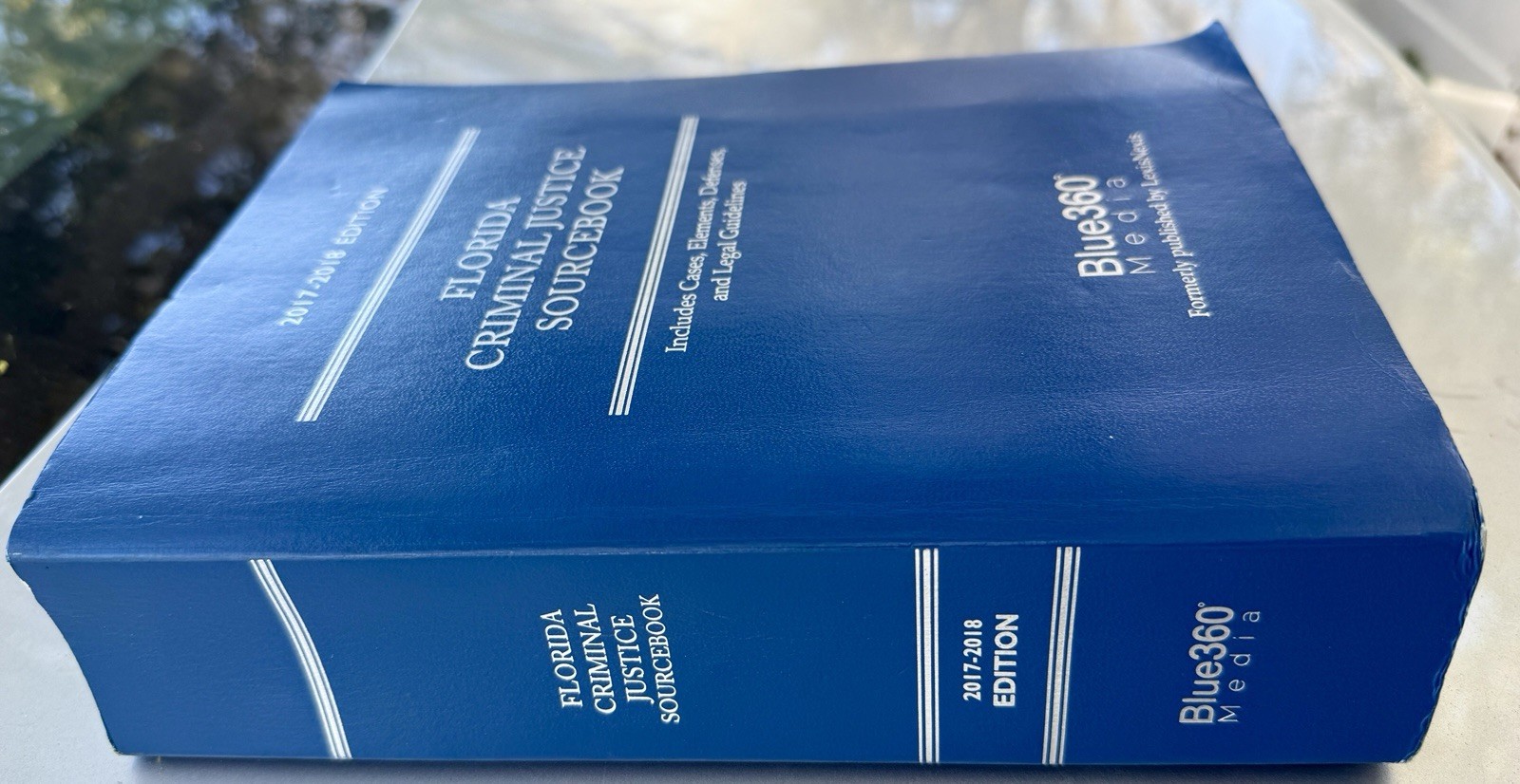 Florida Criminal Justice Sourcebook : 2017-2018 Edition Blue360 Media Statutes