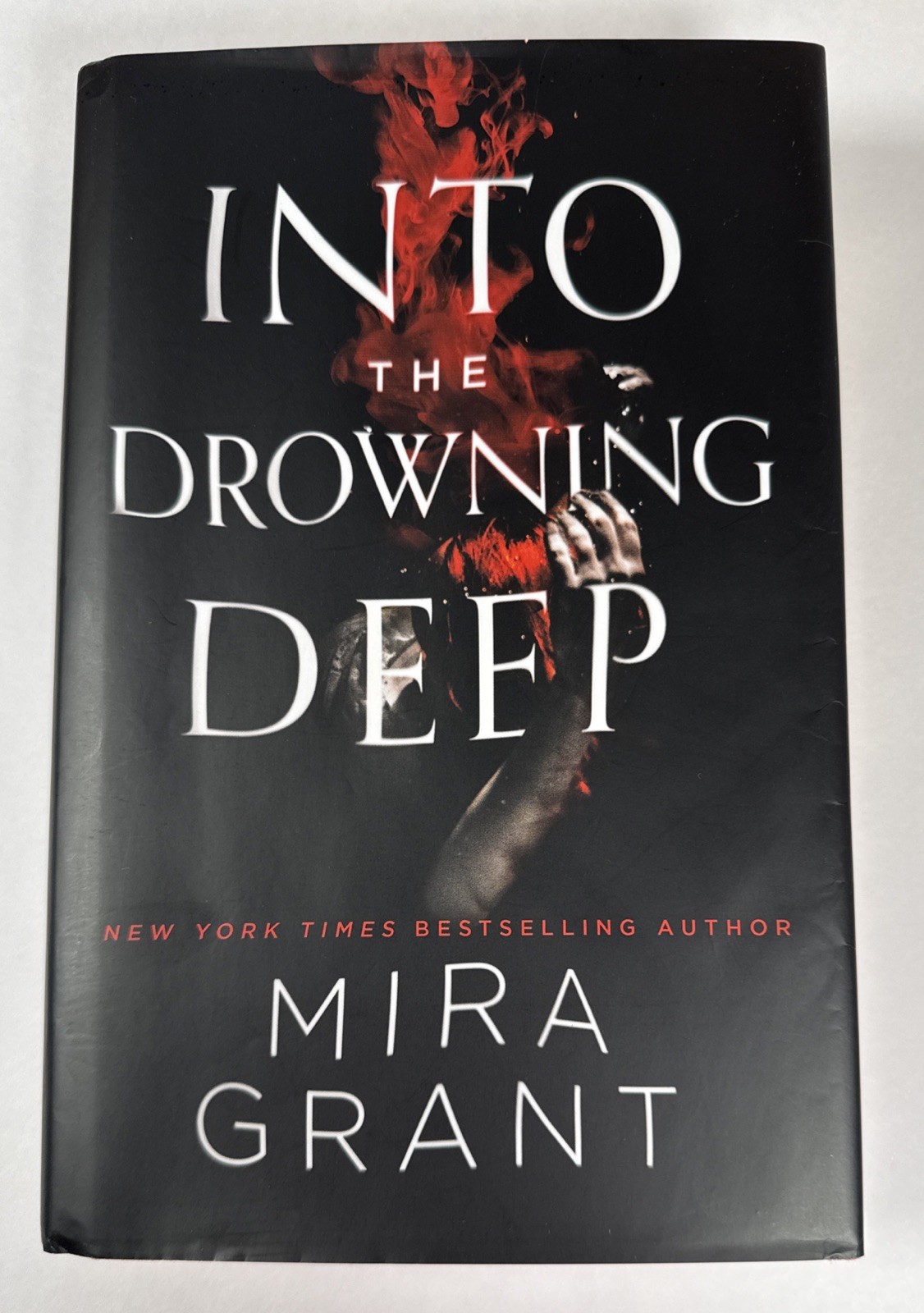 Into the Drowning Deep Mira Grant Hardcover 2017 First Edition 1st Printing