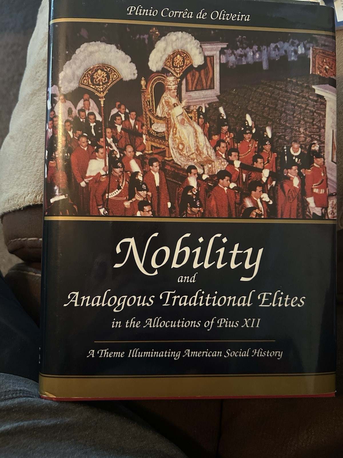 Nobility and Analogous Traditional Elites by Plinio Correa De Oliveira (1993, HC