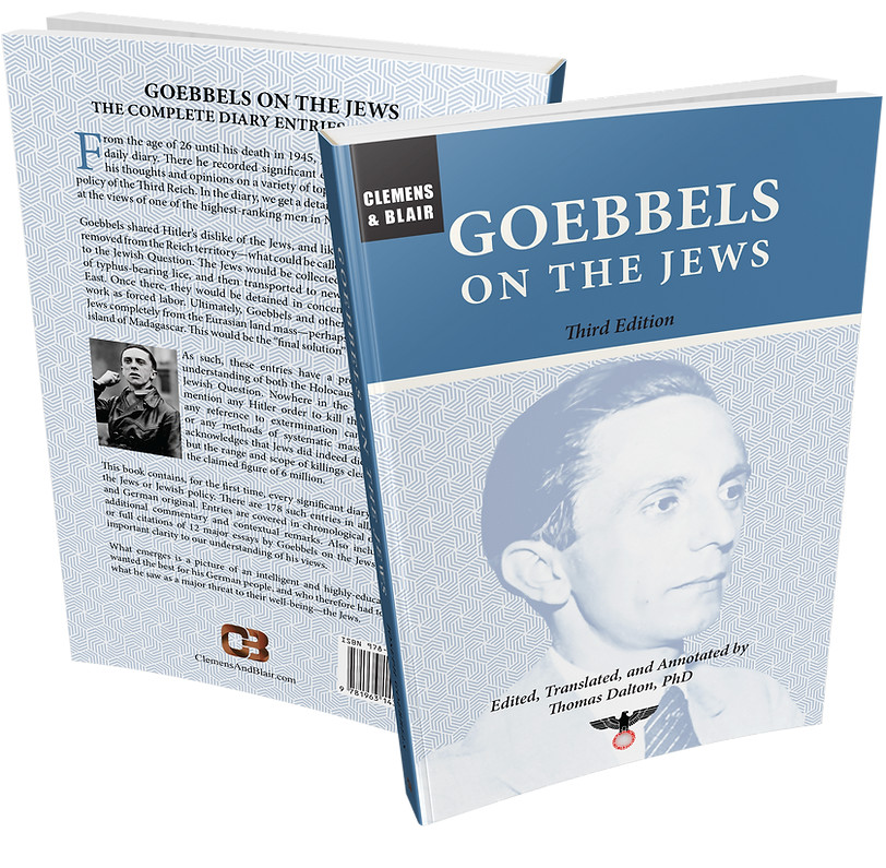 Goebbels on the Jews : The Complete Diary Entries: 1923 To 1945