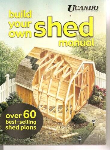 Build Your Own Shed Manual – Paperback By Hda Inc – VERY GOOD
