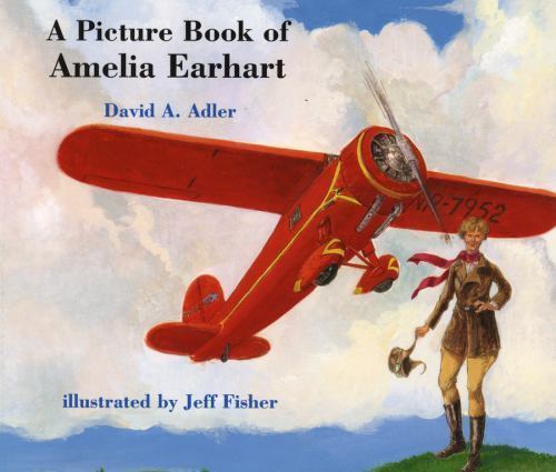 A Picture Book of Amelia Earhart; Picture – 0823415171, paperback, David A Adler