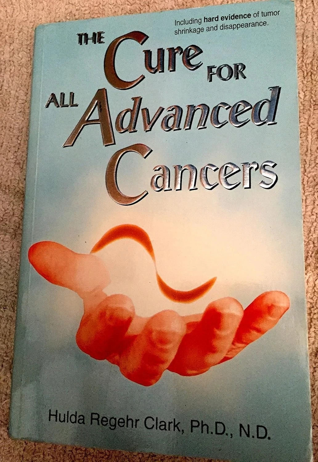 The Cure for All Advanced Cancers:- Paperback
