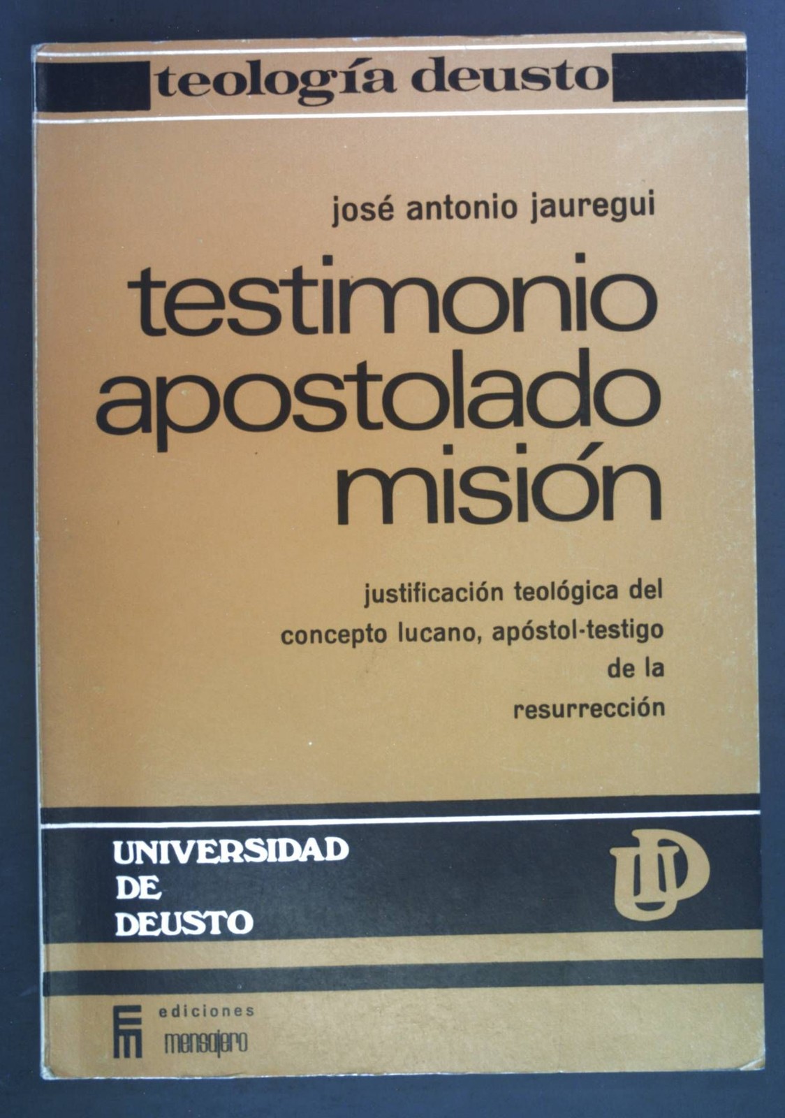 Testimonio Apostolado – Mision. Justificacion teologica del concepto Lucano apos