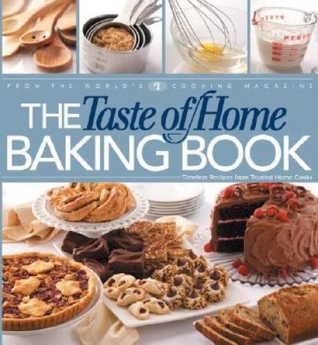 The Taste of Home Baking Book – Hardcover By Janet Briggs – VERY GOOD
