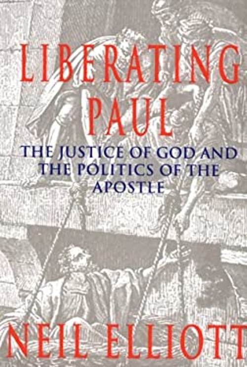 Liberating Paul : The Justice of God and the Politics of the Apos