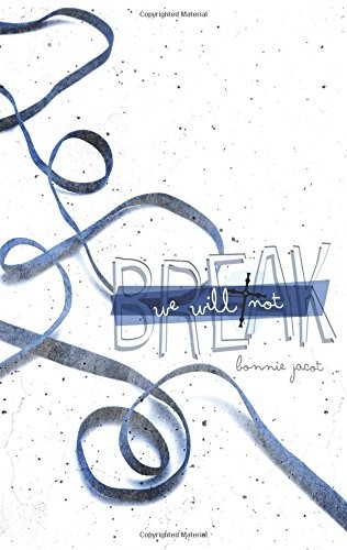 We Will Not BREAK