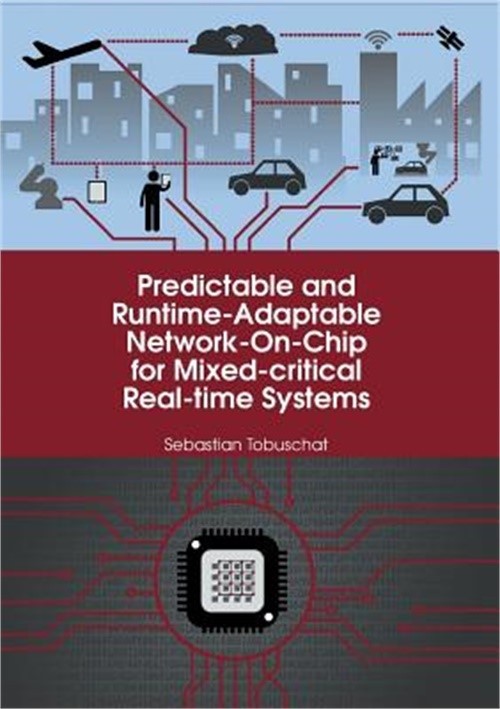 Predictable and Runtime-Adaptable Network-On-Chip for Mixed-critical Real-time S