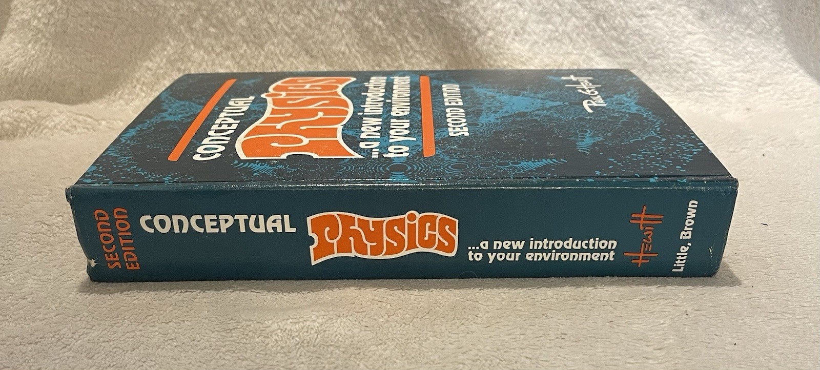 Conceptual Physics A New Introduction To Your Environment By Paul G. Hewitt 1974