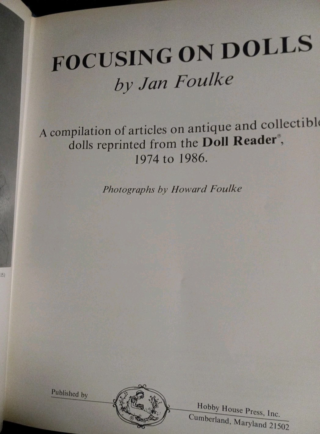“Focusing on Dolls” Hardcover Book By Jan Foulke 174 Pages – 1988 Good Preowned
