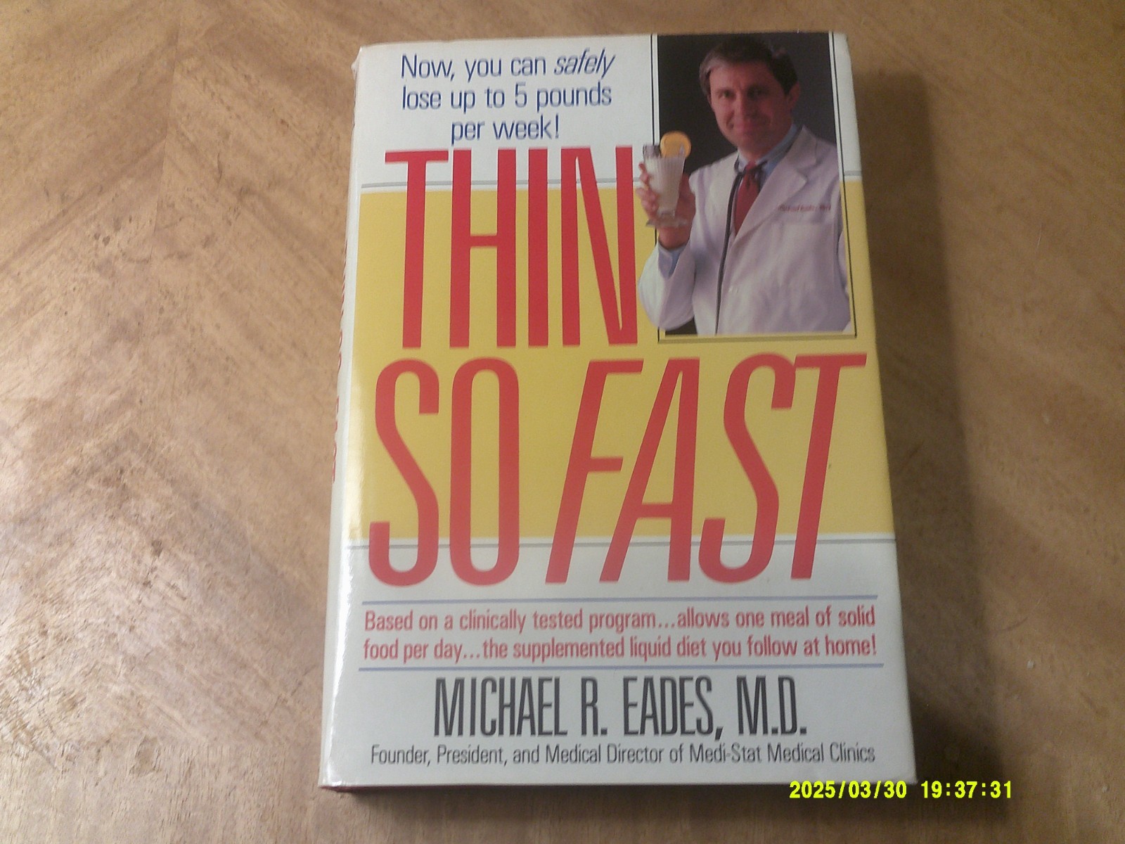Thin So Fast-Lose 5 lbs Per Week-HB/DJ-1989-336 Pages 8 x 5 1/2″M.R.Eades,M.D.