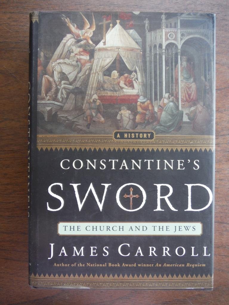 Constantine’s Sword: The Church and the Jews