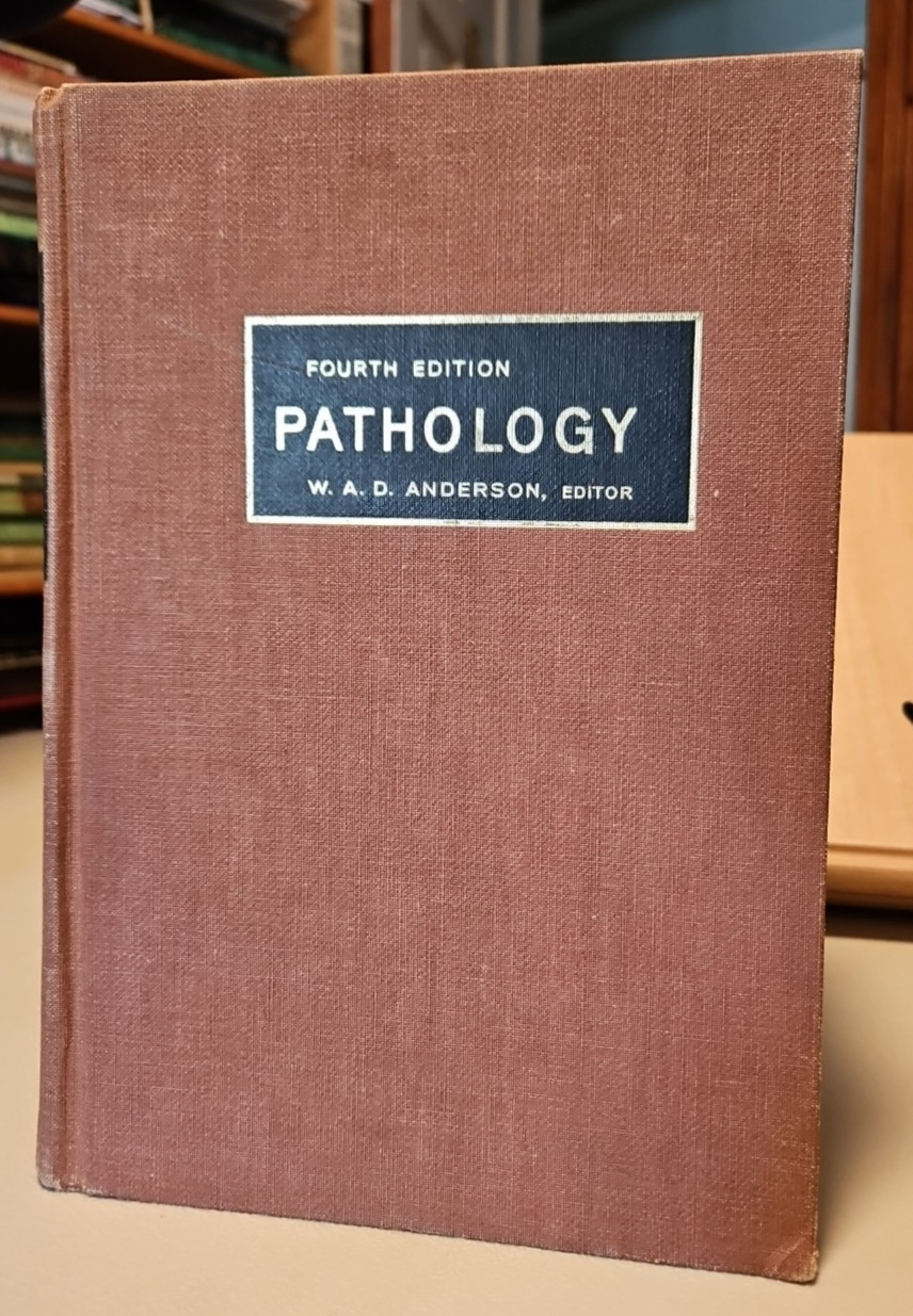 Pathology by W.A.D. Anderson 4th Edition HC Mosby 1961