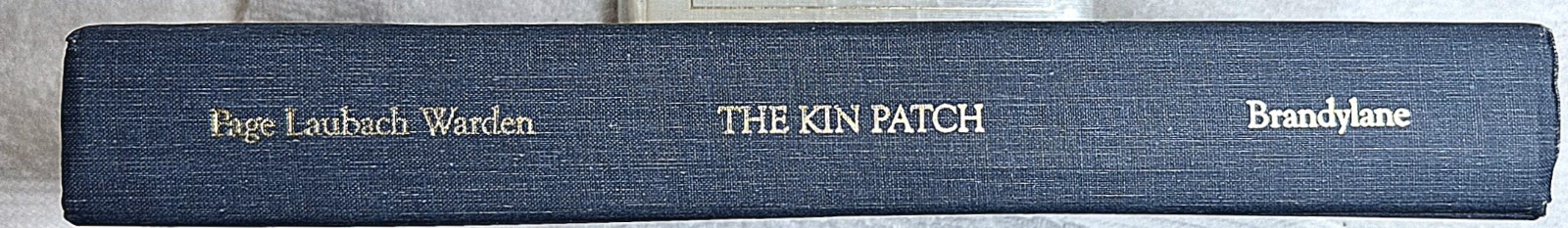 The Kin Patch · A Path to the Past (1997 · Page L. Warden · HC) · VG